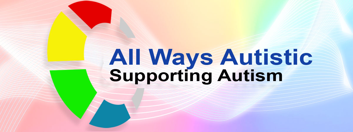 All Ways Autistic Supporting Autism logo on rainbow gradiant